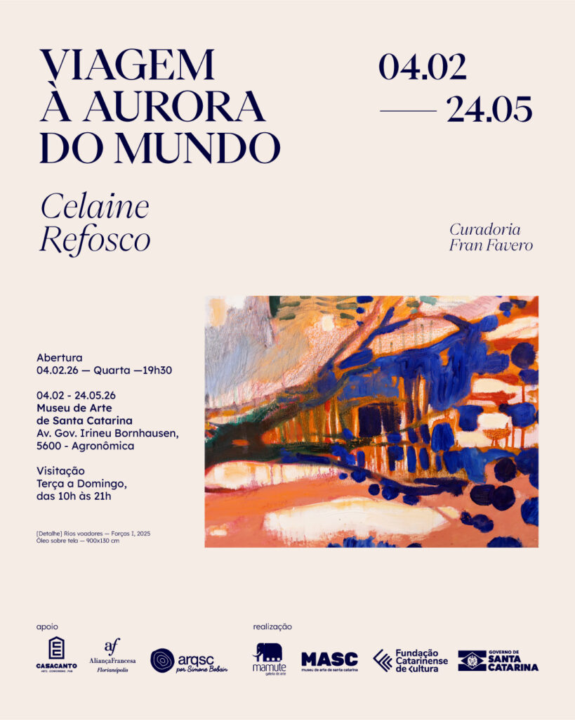 Exposição ‘Viagem à Aurora do Mundo’ de Celaine Refosco no MASC