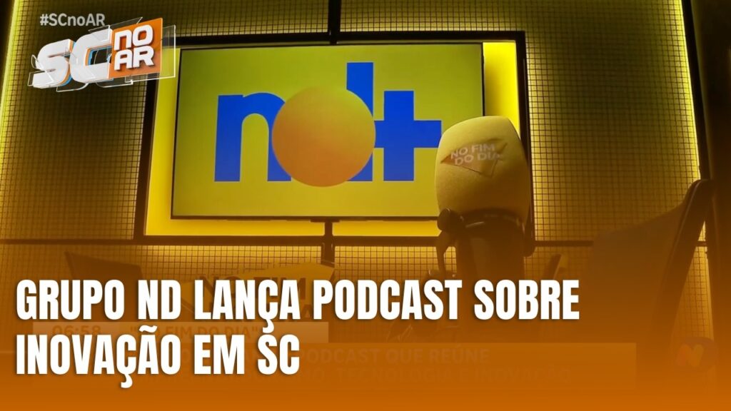 Podcast 'No Fim do Dia' do Grupo ND: Inovação e Empreendedorismo em Debate