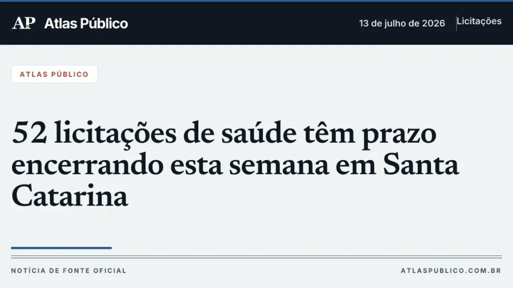 52 licitações de saúde em Santa Catarina com prazos encerrando nesta semana 52 licitações de saúde em Santa Catarina com prazos encerrando nesta semana